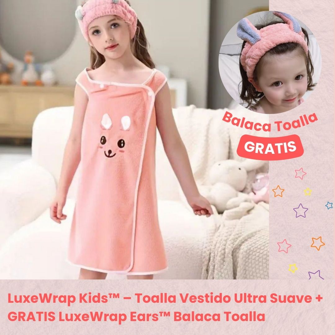 LuxeWrap Kids™ – Toalla Vestido + GRATIS LuxeWrap Ears™ Balaca Toalla